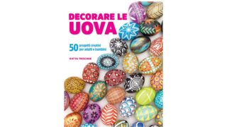 Copertina del libro "Decorare le uova" con tante uova colorate e decorate in modi diversi