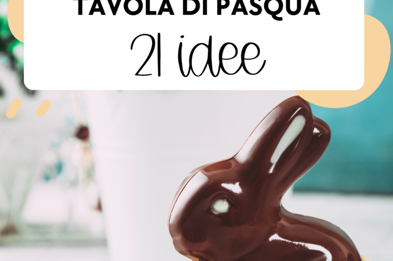 Tavola di Pasqua | 21 idee per decorare e apparecchiare