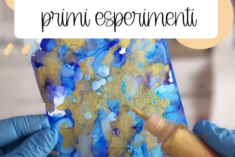 Alcohol ink | Primi esperimenti + disastro finale